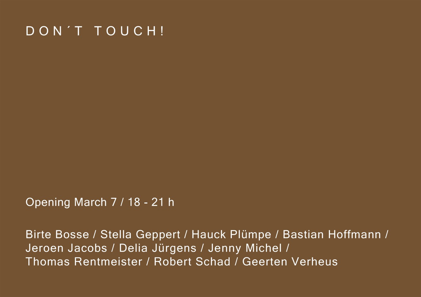 DON´T TOUCH! Groupshow